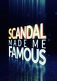 Scandal Made Me Famous - streaming tv series online