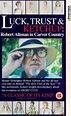 Luck, Trust & Ketchup: Robert Altman in Carver Country (1993) - IMDb