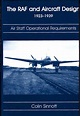 The Royal Air Force and Aircraft Design 1923-1939 Air Staff Operational ...