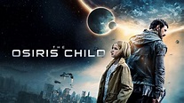 Watch The Osiris Child: Science Fiction Volume One (2016) Full Movie ...