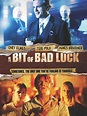 Watch A Bit Of Bad Luck | Prime Video