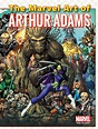 The Marvel Art of Arthur Adams by Arthur Adams | Goodreads