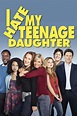 I Hate My Teenage Daughter - Where to Watch and Stream - TV Guide