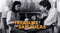 Treasure of San Lucas - Watch Movie on Paramount Plus