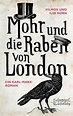 Mohr und die Raben von London (eBook, ePUB) von Vilmos Korn; Ilse Korn ...