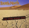 All Star Smash Hits: Smash Mouth: Amazon.es: CDs y vinilos}