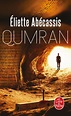 Qumran, Eliette Abécassis | Livre de Poche