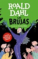 LAS BRUJAS (EDICION ESPECIAL CAPITULOS INEDITOS) | ROALD DAHL | Comprar ...