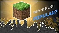 Why Is Minecraft Still So Popular? - YouTube