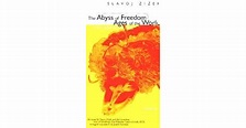 The Abyss of Freedom/Ages of the World by Slavoj Žižek