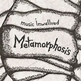 Metamorphosis | Music InWallved