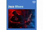 Jazz Blues | iHeart