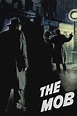 The Mob (1951) — The Movie Database (TMDB)