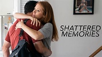 Shattered Memories (2018) - Netflix | Flixable