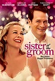 Alicia Silverstone in Trailer for Wedding Comedy 'Sister of the Groom ...