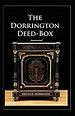 The Dorrington Deed-Box Annotated by Arthur Morrison | Goodreads