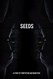 Seeds (2018) - FilmAffinity