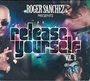 Roger Sanchez - Release Yourself Vol.8 | Releases | Discogs