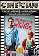 CINE CLUB “SE NOS FUE DE LAS MANOS”