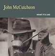 What It's Like: John Mccutcheon: Amazon.es: CDs y vinilos}