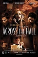 Across the Hall (2009) - FilmAffinity