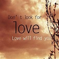 Love Will Find You Pictures, Photos, and Images for Facebook, Tumblr ...
