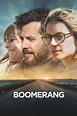 Boomerang (película 2015) - Tráiler. resumen, reparto y dónde ver ...