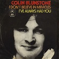 Colin Blunstone - I Don't Believe In Miracles | Top 40