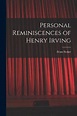 Personal Reminiscences of Henry Irving by Stoker Bram 9781017561029 | eBay