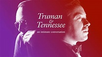 Truman & Tennessee: an intimate conversation — Will Kim Creative