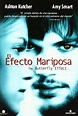 10 curiosidades de "El Efecto Mariposa" a 17 años de su estreno