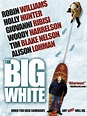 The Big White - Where to Watch and Stream - TV Guide