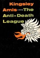 The Anti-Death League by Kingsley Amis | Goodreads