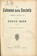 Le Colonne Della Società : Ibsen, Henryk : Free Download, Borrow, and ...