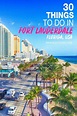 30 Best & Fun Things To Do In Fort Lauderdale (Florida) | Fort ...