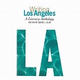 Writing Los Angeles: A Literary Anthology : A Library of America ...
