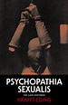 Psychopathia Sexualis: The Case Histories by Richard Freiherr von ...