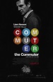 The Commuter New Trailer And Poster | Nothing But Geek
