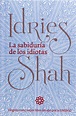 La sabiduría de los idiotas by Idries Shah - The Idries Shah Foundation