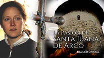 La Pasión de Santa Juana de Arco (Tráiler) - YouTube