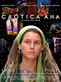Caótica Ana - Film 2007 - AlloCiné