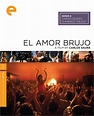 El amor brujo (1986) | The Criterion Collection