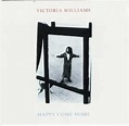 Victoria Williams - Happy Come Home | Releases | Discogs