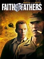Faith of My Fathers (2005) - Rotten Tomatoes