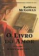Livro do Amor, O - O Legado de Maria Madalena - Vol. 2 - Novos Rumos