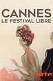 Cannes, le festival libre (película 2018) - Tráiler. resumen, reparto y ...