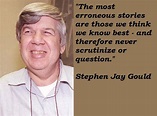 Stephen Jay Gould Quotes | Stephen jay gould, Jay gould, Jay