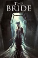 ‎The Bride (2017) directed by Svyatoslav Podgaevsky • Reviews, film ...