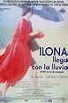 Ilona llega con la lluvia (película 1996) - Tráiler. resumen, reparto y ...