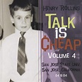 Talk is cheap, vol. 4 by Henry Rollins, 2004, CD x 2, 2.13.61 Records ...